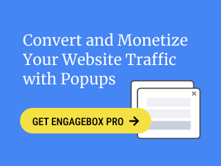 Convert and Monetize Your Website Traffic with Popups