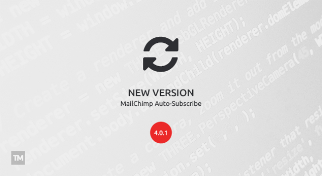 MailChimp Auto-Subscribe 4.0.1 released