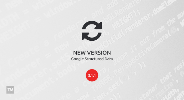 Google Structured Data 3.1.1 released