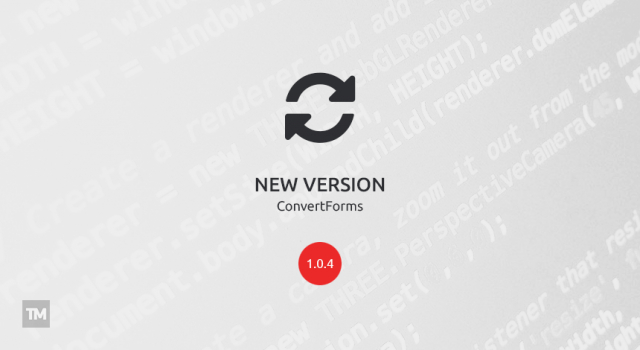 Convert Forms 1.0.4 released